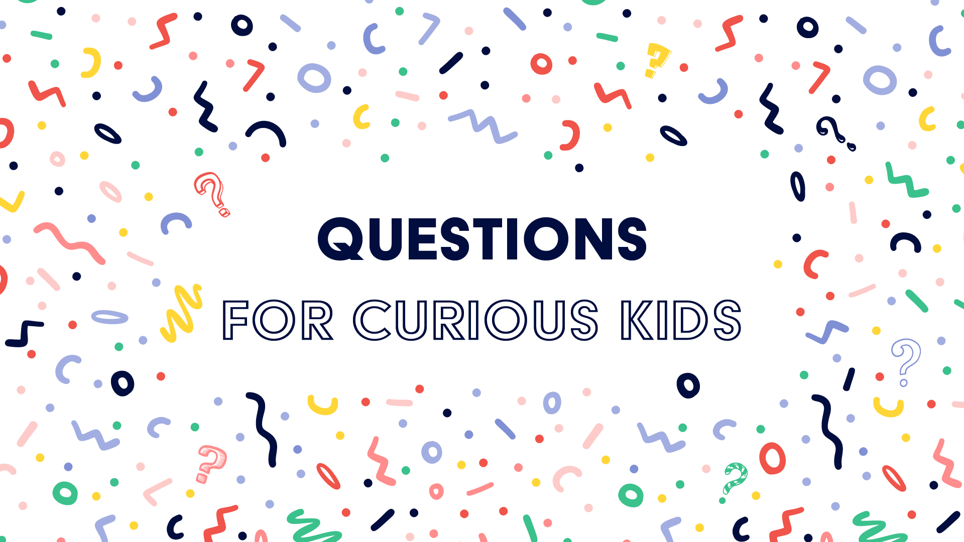 TITLE SLIDE Curious Kids